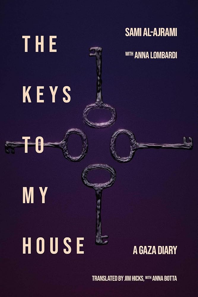 The Keys to My House: A Gaza Diary cover image