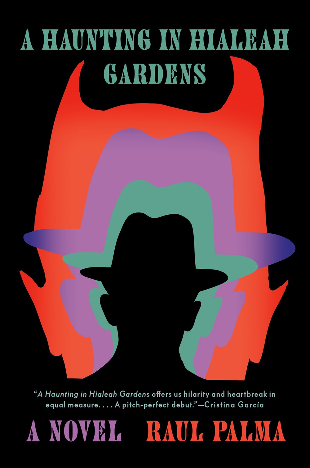 A Haunting in Hialeah Gardens by Raul Palma (Hardcover) (PREORDER)