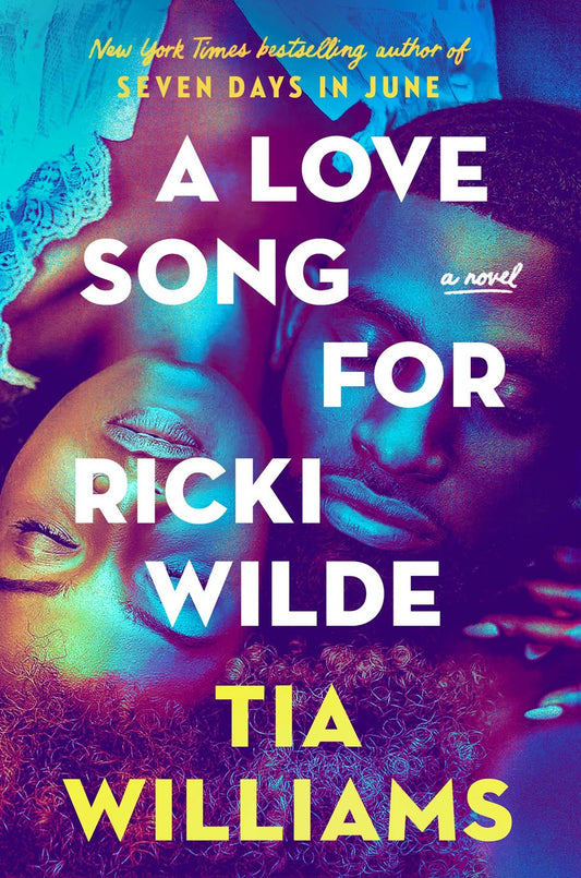 A Love Song for Ricki Wilde by Tia Williams (Hardcover)