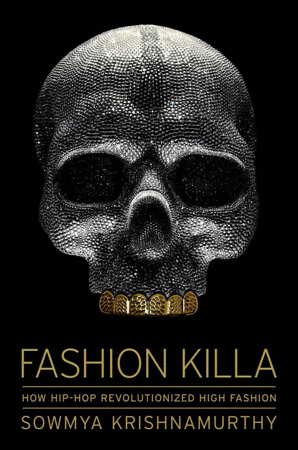 Fashion Killa: How Hip-Hop Revolutionized High Fashion by Sowmya Krishnamurthy (Paperback)
