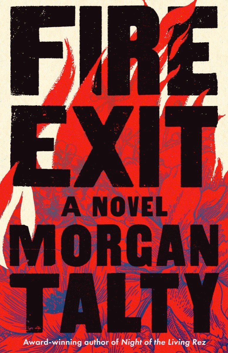 Fire Exit by Morgan Talty (Hardcover)
