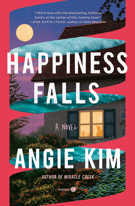 Happiness Falls by Angie Kim (Hardcover)