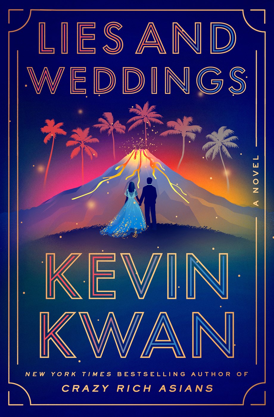 Lies and Weddings by Kevin Kwan (Hardcover)