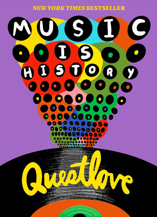 Music is History by Questlove (Hardcover)