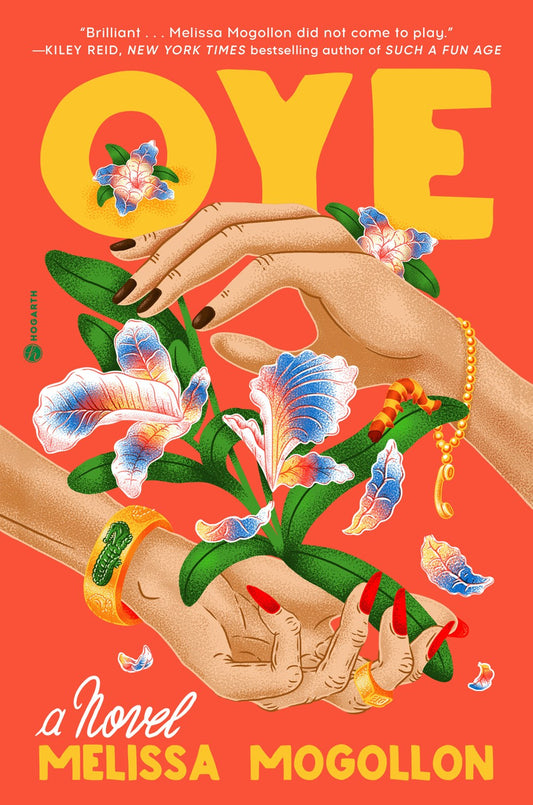 Oye by Melissa Mogollon (Hardcover) (PREORDER)