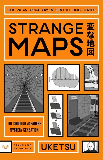 Strange Maps: A Novel (The Strange Series, 4) by Uketsu, Jim Rion (Paperback) (PREORDER)