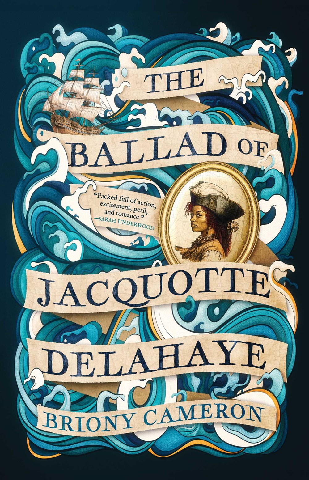 The Ballad of Jacquotte Delahaye: A Novel by Briony Cameron (Paperback)