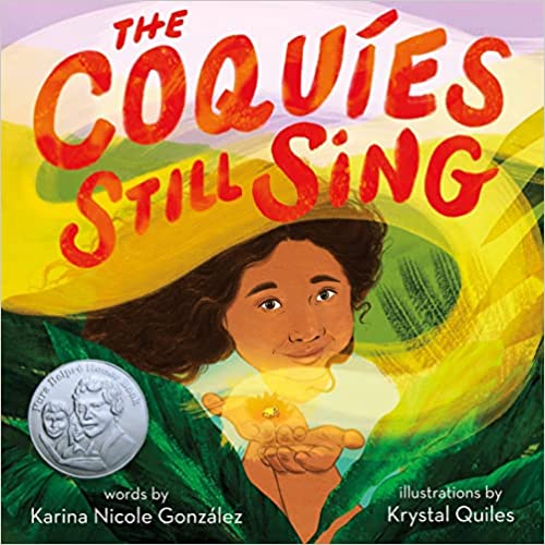 The Coquíes Still Sing: A Story of Home, Hope, and Rebuilding by Karina Nicole González (Hardcover)