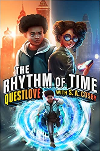 The Rhythm of Time by Questlove and S.A. Cosby (Hardcover)