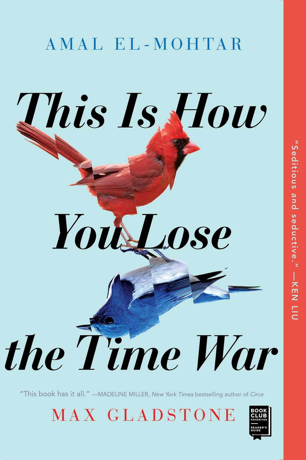 This Is How You Lose The Time War by Amal El-Mohtar and Max Gladstone (Paperback)