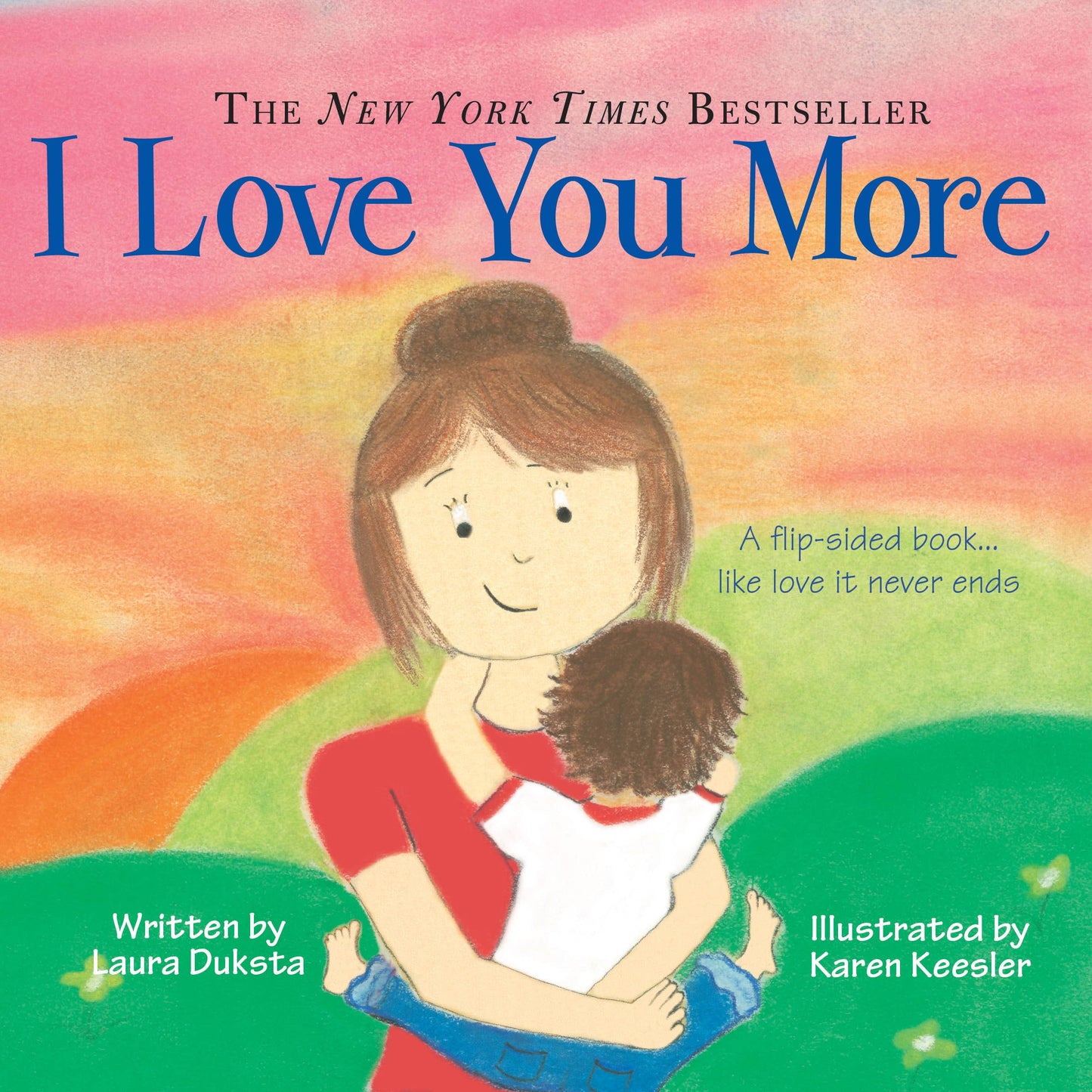 I Love You More by Laura Duksta (Padded Board Book)