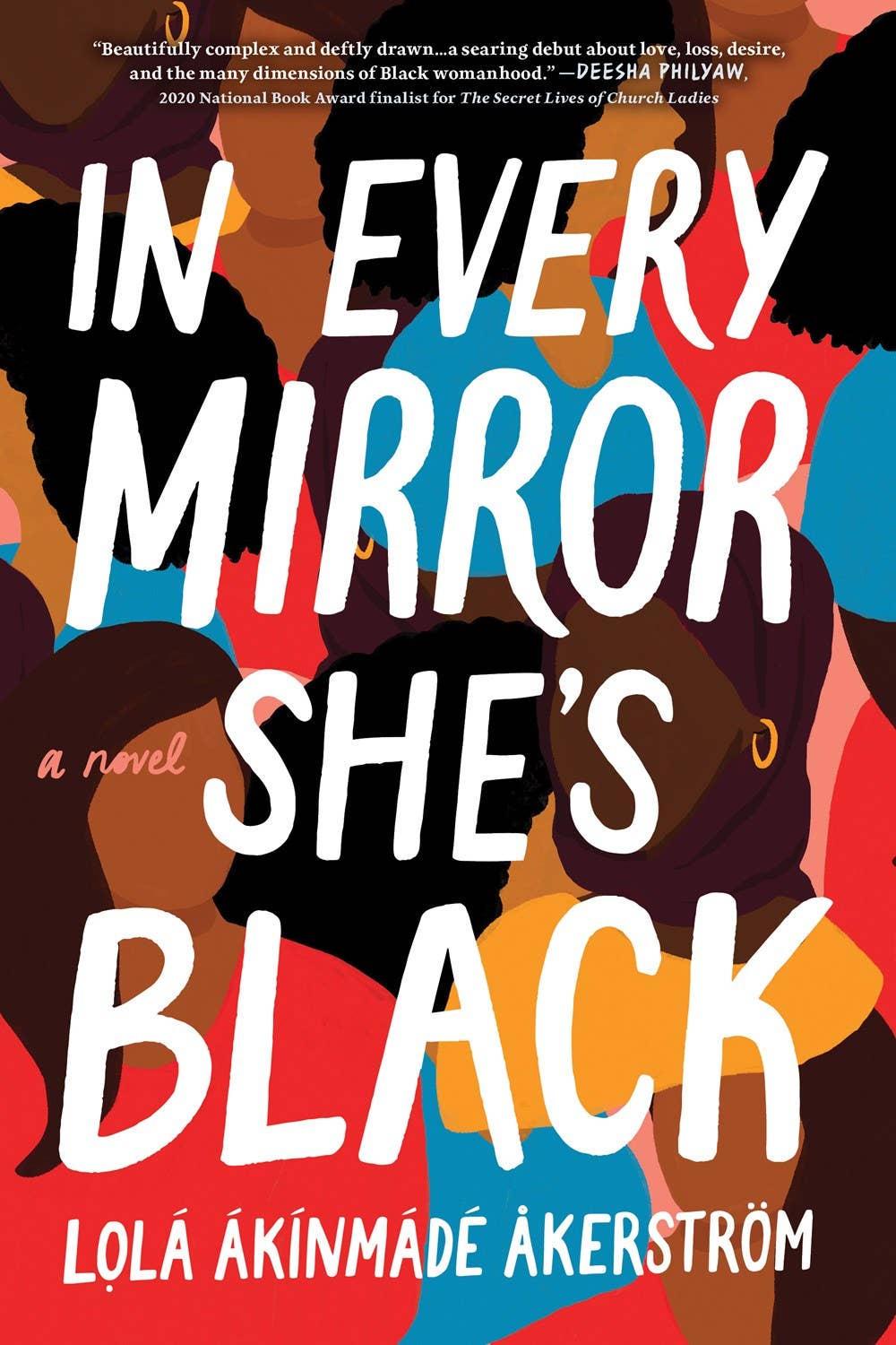 In Every Mirror She's Black by Lolá Ákínmádé Åkerström (Hardcover)