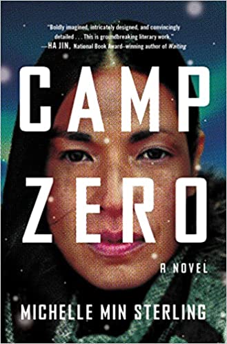 Camp Zero by Michelle Min Sterling (Hardcover)