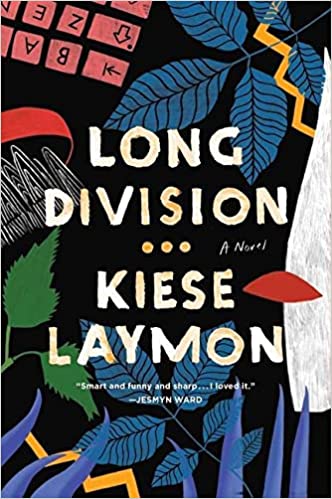 Long Division by Kiese Laymon (Paperback)