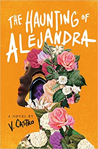 The Haunting of Alejandra by V. Castro