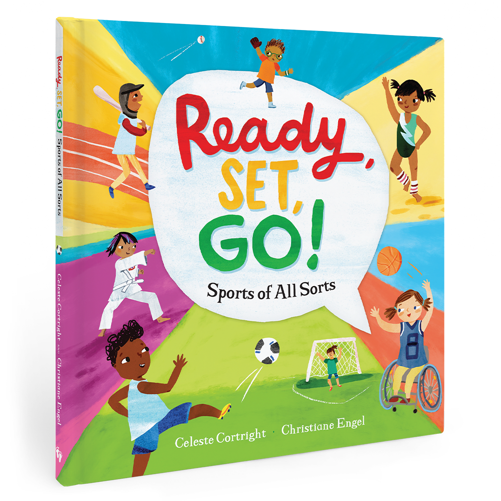 Ready, Set, Go! Sports of All Sorts by Celeste Cortright (Hardcover)