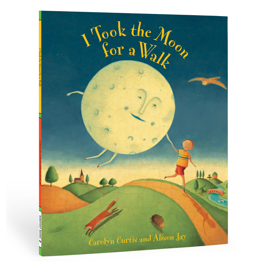 I Took the Moon for a Walk by Carolyn Curtis (Paperback)