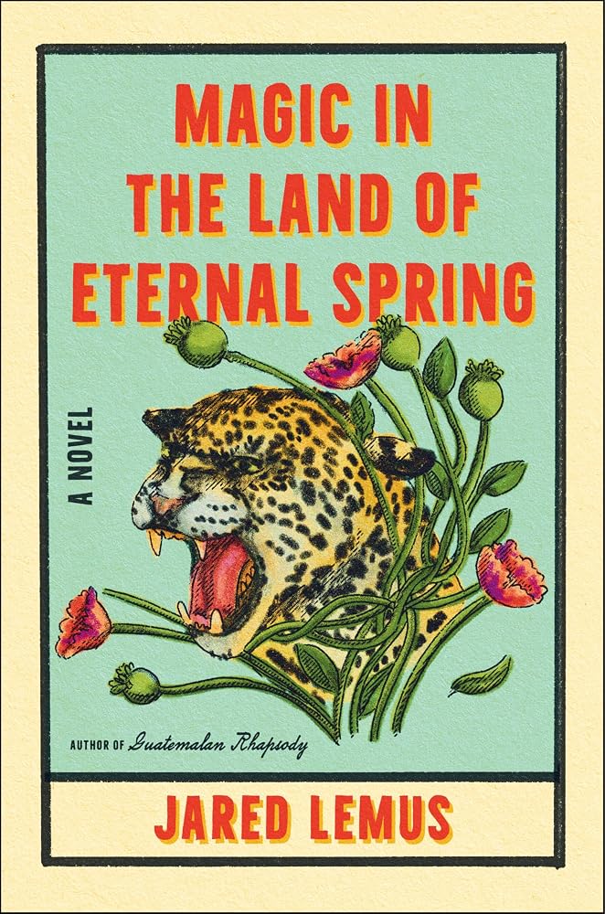 Magic in the Land of Eternal Spring: A Novel cover image