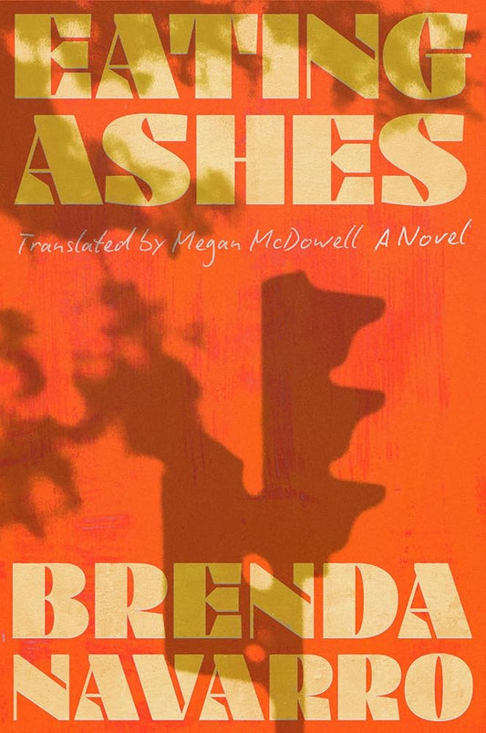 Eating Ashes: A Novel cover image