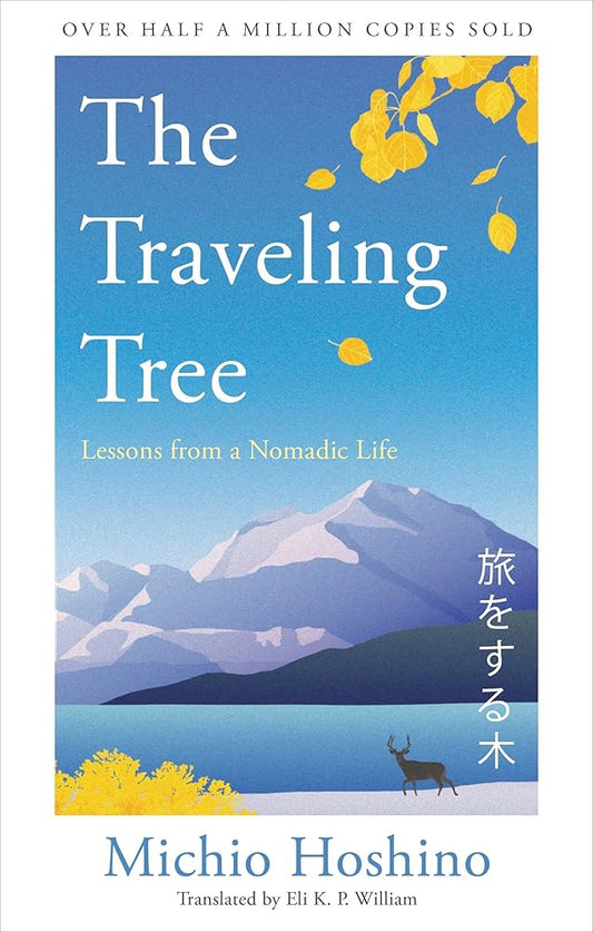 The Traveling Tree: Lessons from a Nomadic Life cover image