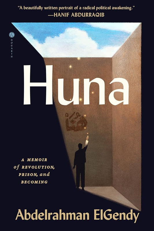 Huna: A Memoir of Revolution, Prison, and Becoming cover image