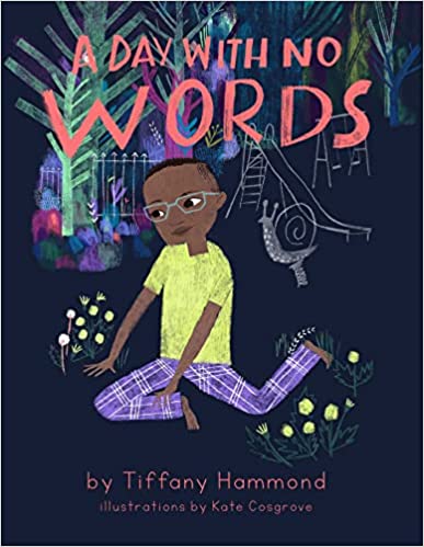 A Day With No Words by Tiffany Hammond (Hardcover)