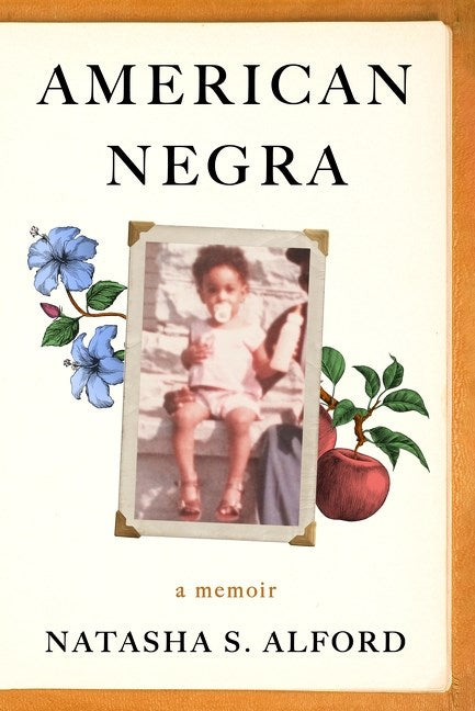 American Negra by Natasha S. Alford (Hardcover)