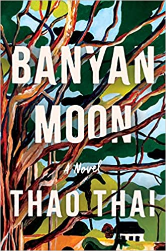 Banyan Moon by Thao Thai (Hardcover)