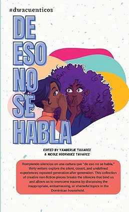 De Eso No Se Hable edited by Yamberlie Tavarez and Nicole Rodriguez Tavarez (Paperback)
