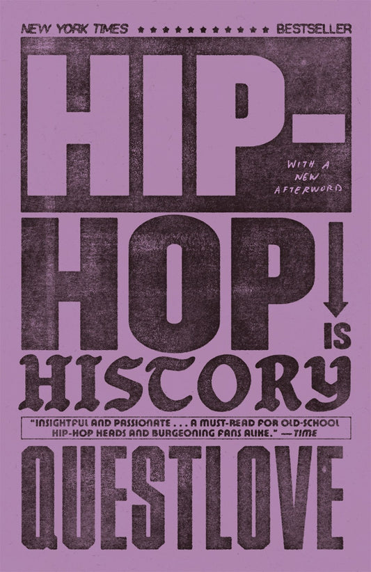Hip-Hop Is History by Questlove with Ben Greenman (Paperback)