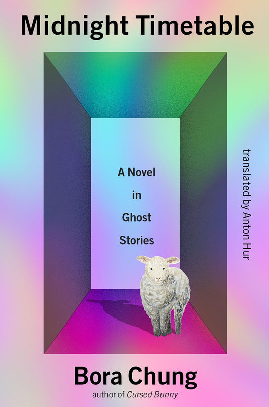 The Midnight Timetable: A Novel in Ghost Stories by Bora Chung, Anton Hur (Paperback) (PREORDER)