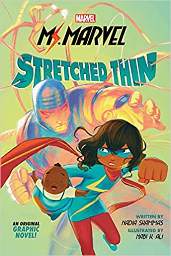 Ms. Marvel: Stretched Thin by Nadia Shammas (Original Graphic Novel) (Paperback)