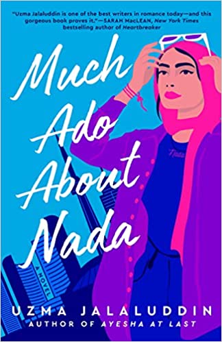 Much Ado About Nada by Uzma Jalaluddin (Paperback)