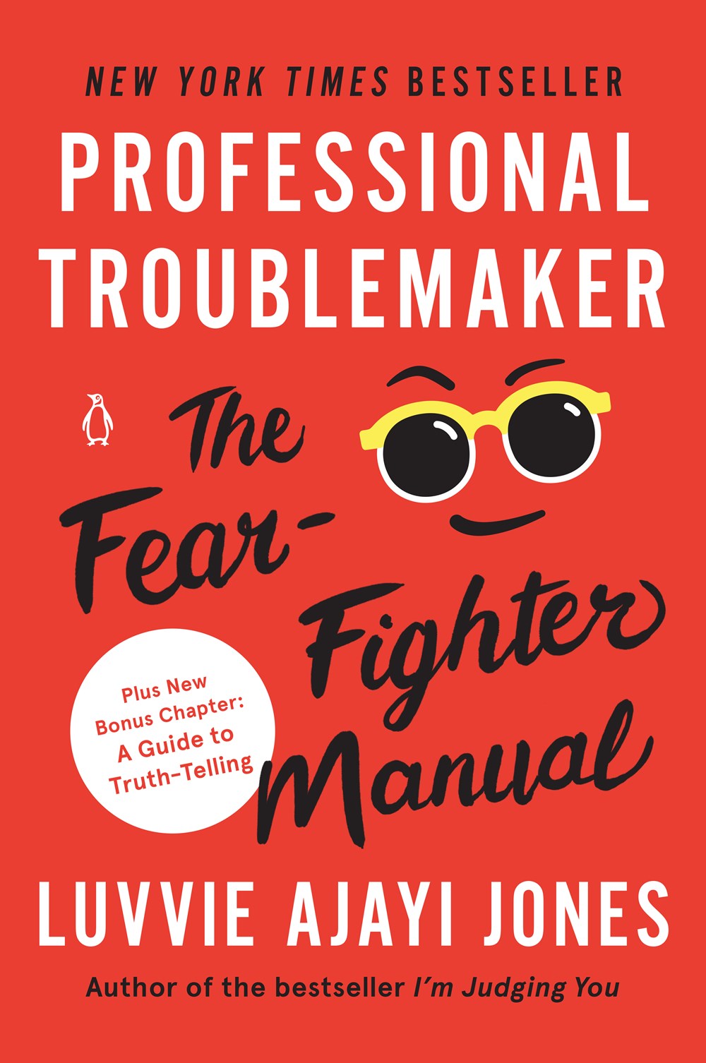 Professional Troublemaker: The Fear-Fighting Manual by Luvvie Ajayi Jones (Paperback)
