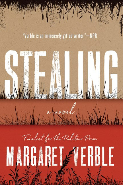 Stealing by Margaret Verble (Hardcover)