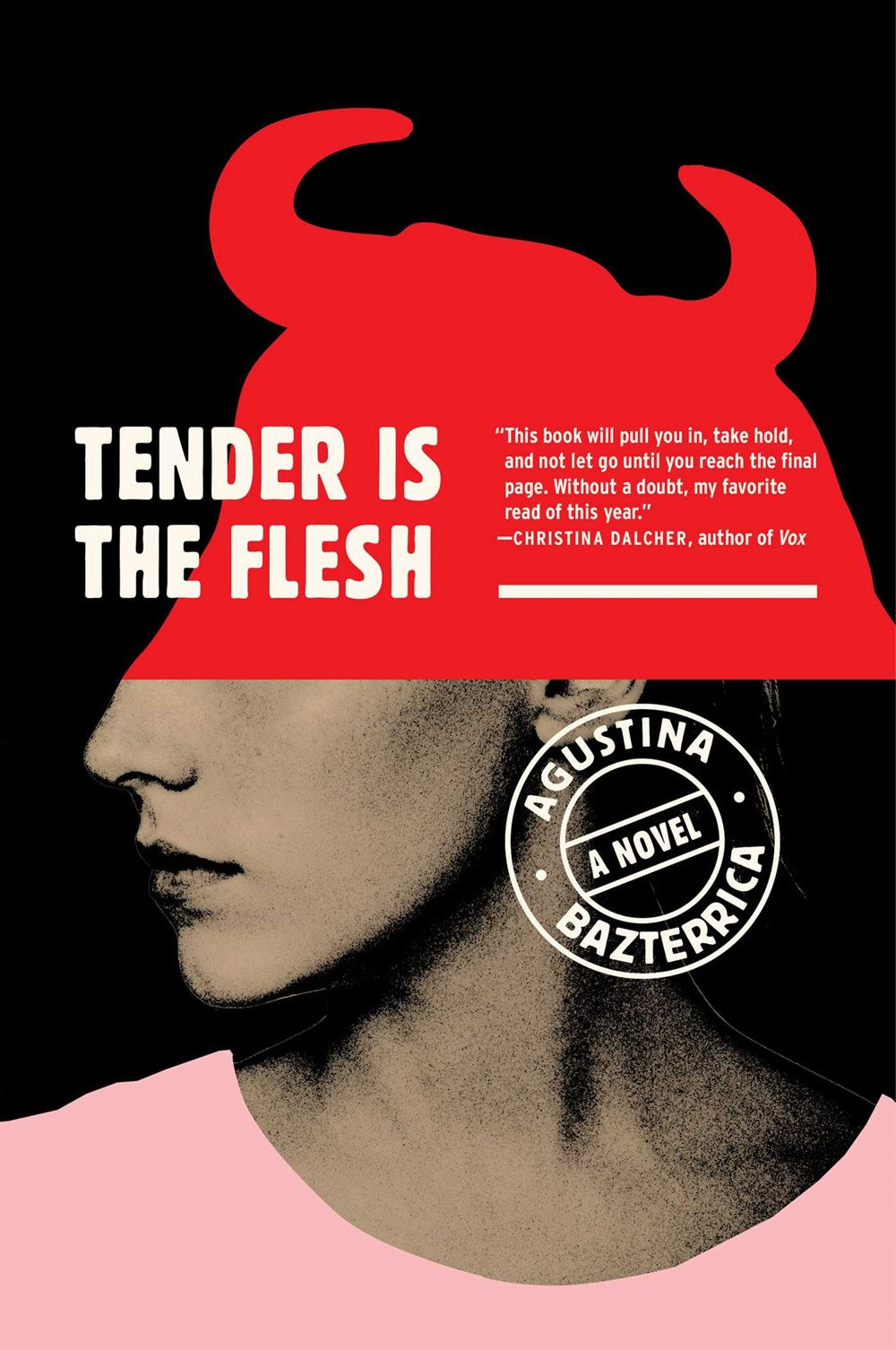 Tender Is The Flesh by Agustina Bazterrica (Paperback)