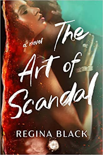 The Art of Scandal by Regina Black (Hardcover)