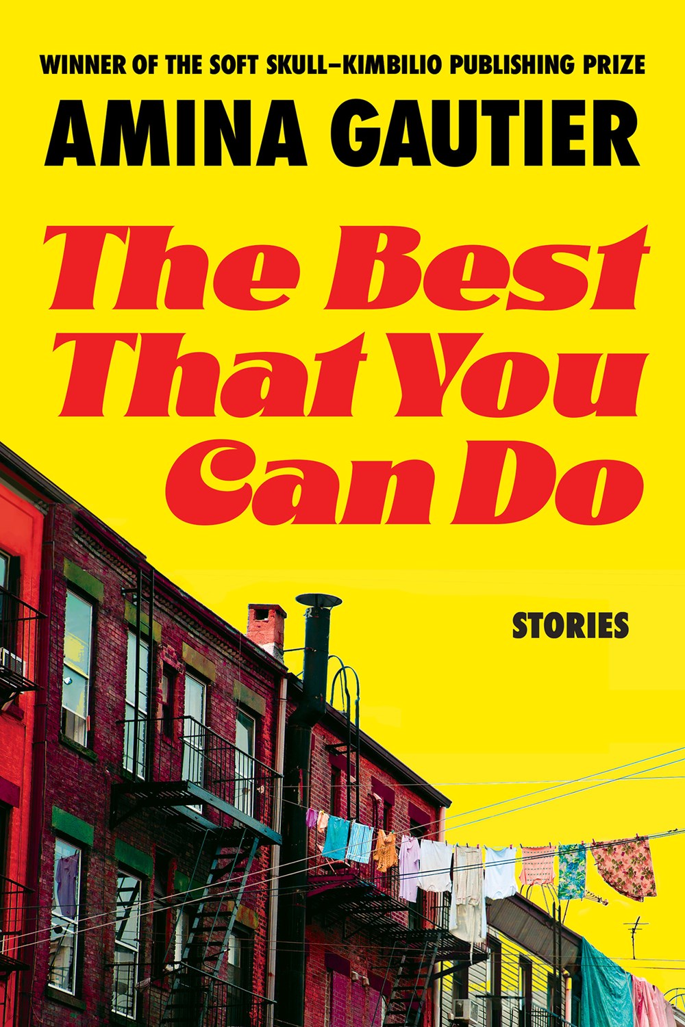 The Best That You Can Do: Stories by Amina Gautier (Paperback)