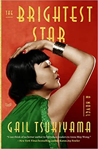 The Brightest Star by Gail Tsukiyama (Hardcover)