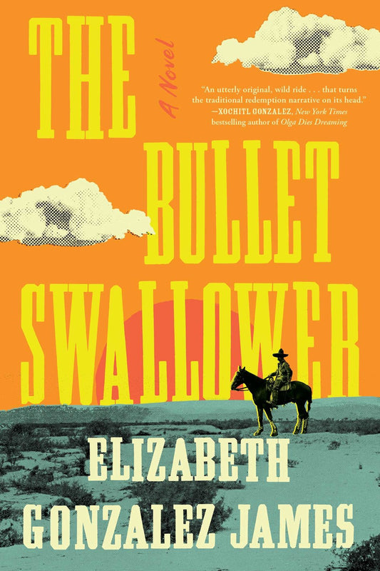 The Bullet Swallower by Elizabeth Gonzalez James (Hardcover) (PREORDER)
