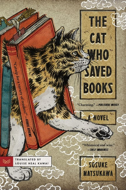 The Cat Who Saved Books by Sosuke Natsukawa (Paperback)
