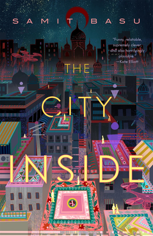 The City Inside by Samit Basu (Hardcover)