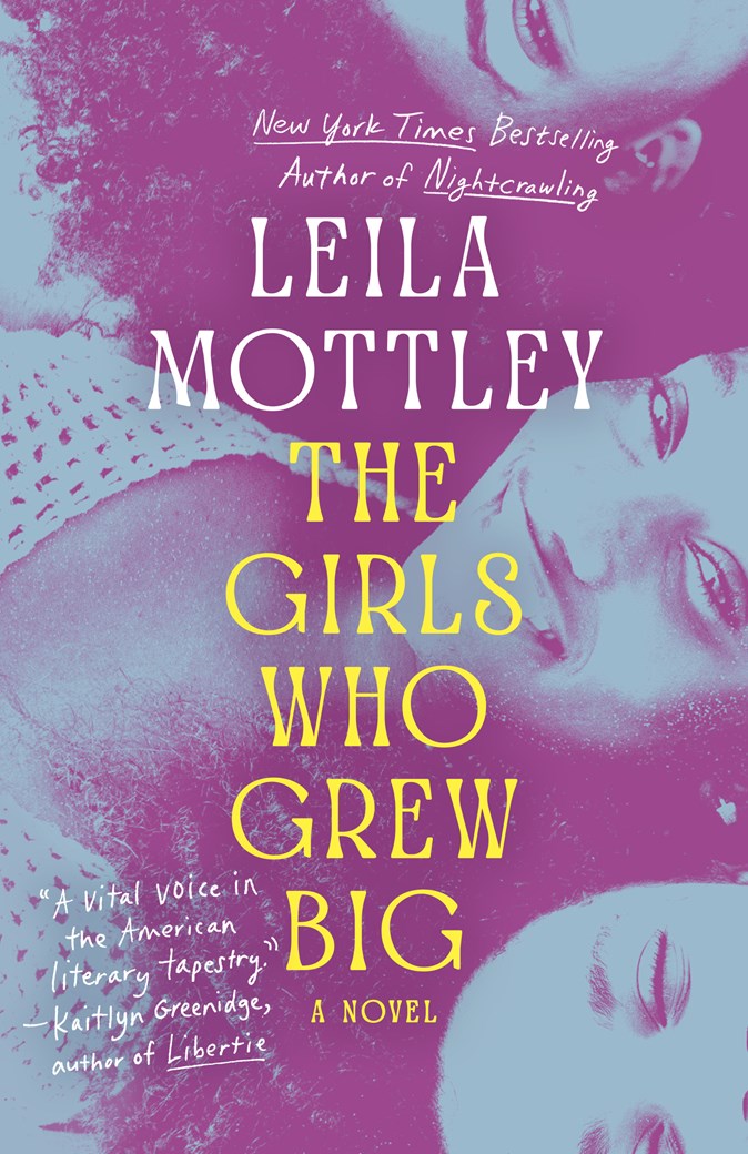 The Girls Who Grew Big: A Novel by Leila Mottley ((Paperback)