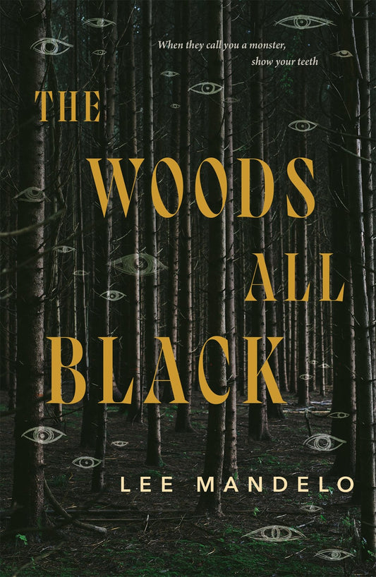 The Woods All Black by Lee Mandelo (Hardcover) (PREORDER)