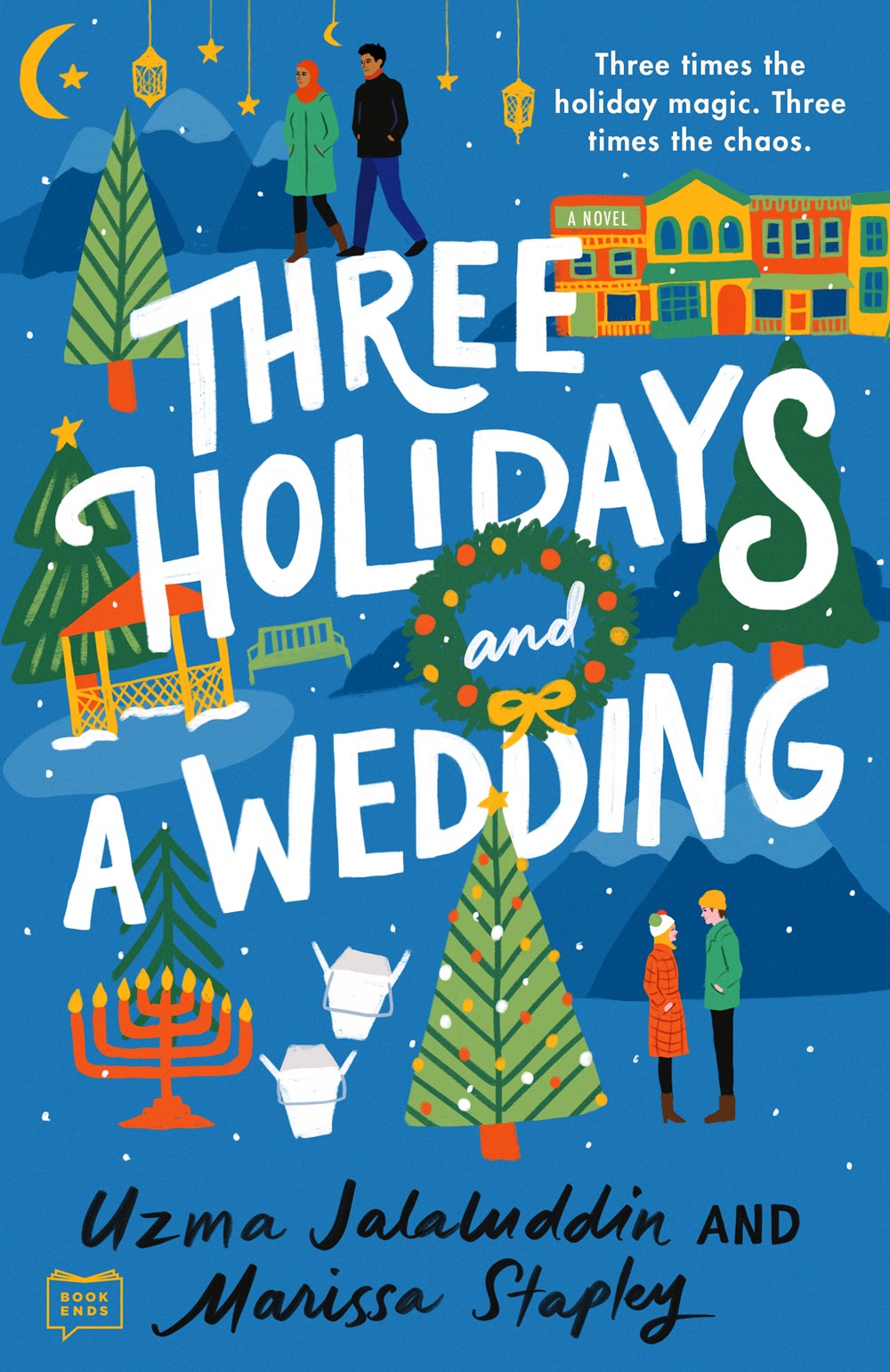 Three Holidays and a Wedding by Uzma Jalaluddin & Marissa Stapley (Paperback) (PREORDER)