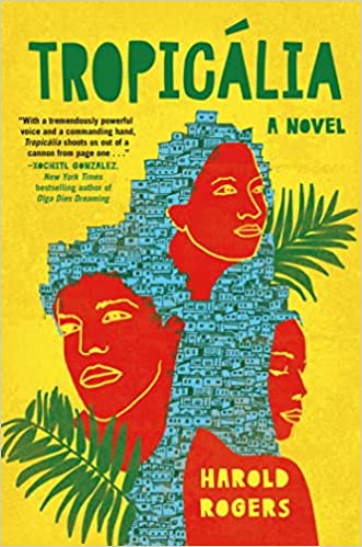 Tropicália by Harold Rogers (Hardcover)