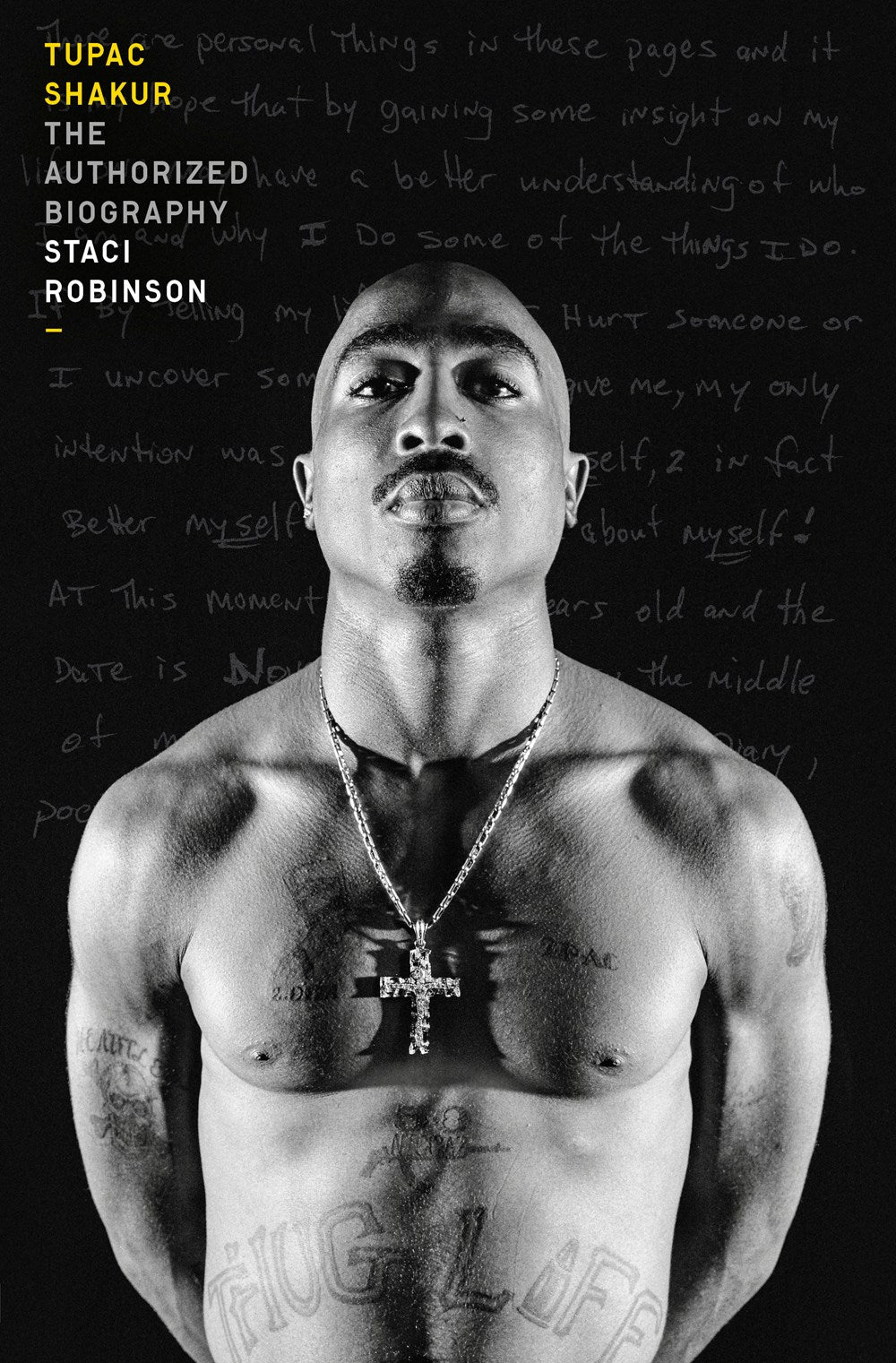 Tupac Shakur: The Authorized Biography by Staci Robinson (Hardcover)