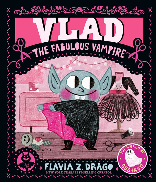 Vlad The Fabulous Vampire by Flavia Z. Drago (Hardcover)