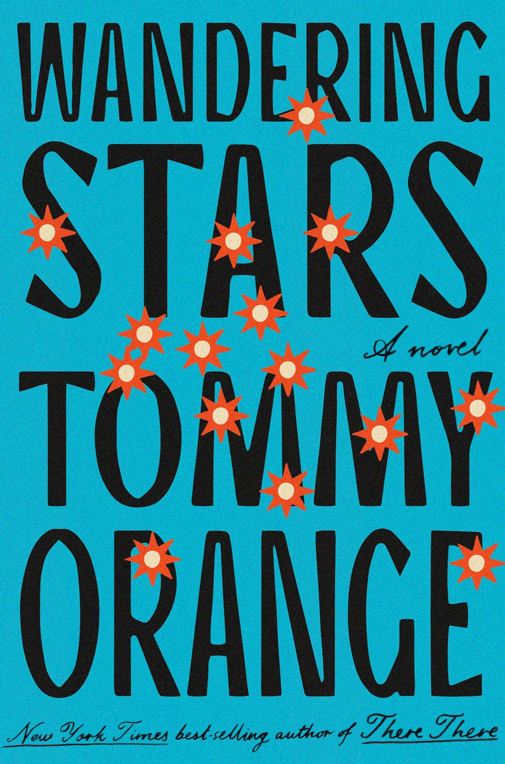 Wandering Stars by Tommy Orange (Hardcover) (PREORDER)