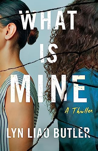 What Is Mine by Lyn Liao Butler (Paperback) (PREORDER)